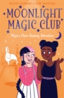 Moonlight Magic Club: Maya's Hare-Raising Adventure - Book