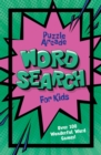 Puzzle Arcade: Wordsearch for Kids : Over 100 Wonderful Word Games! - Book