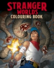 Stranger Worlds Colouring Book - Book