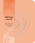 Self-Care Journal : Daily Reflections for Mind, Body, and Soul - Book