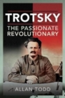 Trotsky, The Passionate Revolutionary - Book
