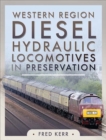 Western Diesel Hydraulic Locomotives in Preservation - eBook