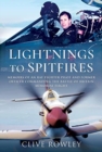 Lightnings to Spitfires : Memoirs of an RAF Fighter Pilot and Former Officer Commanding the Battle of Britain Memorial Flight - Book