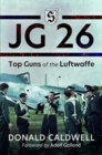 JG 26 : Top Guns of the Luftwaffe - Book