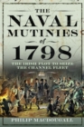 The Naval Mutinies of 1798 : The Irish Plot to Seize the Channel Fleet - Book