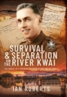 Survival and Separation on the River Kwai : The Ordeal of a Japanese Prisoner of War and His Family - eBook