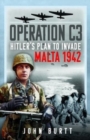 Operation C3 : Hitler's Plan to Invade Malta 1942 - Book