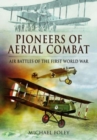 Pioneers of Aerial Combat : Air Battles of the First World War - Book