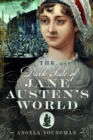 The Dark Side of Jane Austen's World - Book