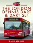The London Dennis Dart and Dart SLF - Book