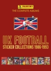 Panini UK Football Sticker Collections 1986-1993 - Book