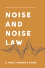 Noise and Noise Law : A Practitioner's Guide - eBook