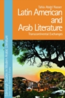 Latin American and Arab Literature : Transcontinental Exchanges - Book
