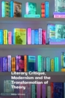 Literary Critique, Modernism and the Transformation of Theory - Book