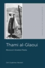 Thami Al-Glaoui : Morocco's Greatest Pasha - Book