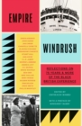 Empire Windrush : Reflections on 75 Years & More of the Black British Experience - Book