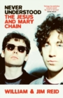 Never Understood : The Jesus and Mary Chain - Book