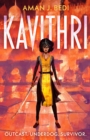 Kavithri : Outcast. Underdog. Survivor. - Book
