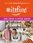 #ItsFine : Lose weight eating the food you love - eBook
