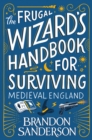 The Frugal Wizard’s Handbook for Surviving Medieval England - Book