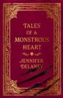 Tales of a Monstrous Heart : The hauntingly beautiful, slow burn Gothic Romantasy inspired by Jane Eyre - Book