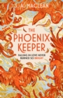 The Phoenix Keeper : The romantasy debut everyone’s talking about - Book