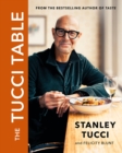 The Tucci Table : From the No.1 bestselling author of Taste - Book