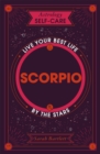 Astrology Self-Care: Scorpio : Live your best life by the stars - eBook