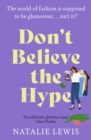 Don't Believe the Hype : A totally laugh out loud and addictive page-turner - Book