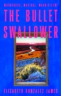 The Bullet Swallower - eBook