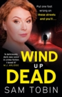 Wind Up Dead : the next gripping instalment in the action-packed gangland thriller series - Book