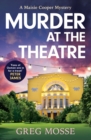 Murder at the Theatre : an absolutely gripping and unputdownable cozy crime mystery novel - Book