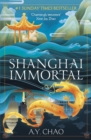 Shanghai Immortal : A richly told romantic fantasy novel set in Jazz Age Shanghai - Book