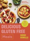 Delicious Gluten Free Meals : 100 easy every day recipes for lunch and dinner - Book