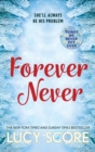 Forever Never : an unmissable and steamy romantic comedy from the author of Things We Never Got Over - Book
