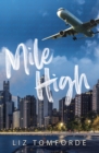 Mile High : The unputdownable first book in TikTok sensation, the Windy City series, featuring an ice hockey enemies-to-lovers sports romance - Book