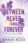BETWEEN NEVER AND FOREVER : a dark romance from the Tiktok sensation and #1 bestselling author (Hardy Billionaires series) - Book