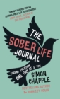 The Sober Life Journal : Finding Freedom One Day At A Time - Book