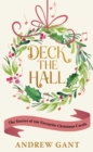 Deck the Hall : The Stories of our Favourite Christmas Carols - Book