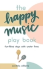 The Happy Music Play Book - Book