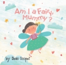 Am I a Fairy, Mummy? - Book