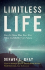 Limitless Life : You Are More Than Your Past When God Holds Your Future - Book
