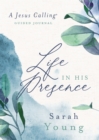 Life in His Presence : A Jesus Calling Guided Journal - Book