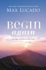 Begin Again : Your Hope and Renewal Start Today - Book