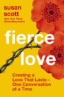 Fierce Love : Creating a Love that Lasts---One Conversation at a Time - Book