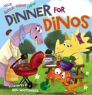 Dinner for Dinos : Gulp, Guzzle, Chomp, Chew - Book