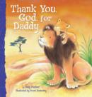 Thank You, God, For Daddy - Book
