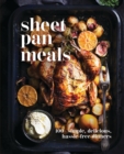Sheet-Pan Meals : 100+ Simple, Delicious, Hassle-Free Dinners - Book