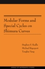 Modular Forms and Special Cycles on Shimura Curves. (AM-161) - eBook