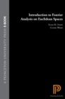 Introduction to Fourier Analysis on Euclidean Spaces (PMS-32), Volume 32 - eBook